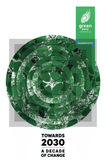 Source: Green Party Manifesto 2020 front cover https://www.greenparty.ie/wp-content/uploads/2020/01/GREEN_PARTY_TOWARDS_2030-WEB-VERSION.pdf